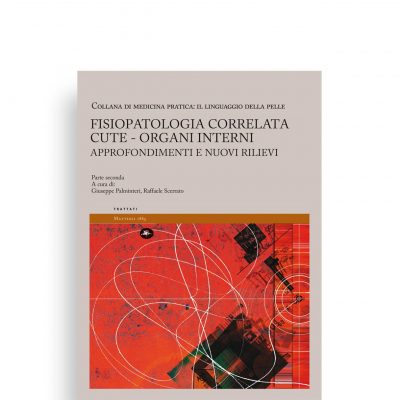 Patologia correlata - Cute - Organi interni approfondimenti e nuovi rilievi